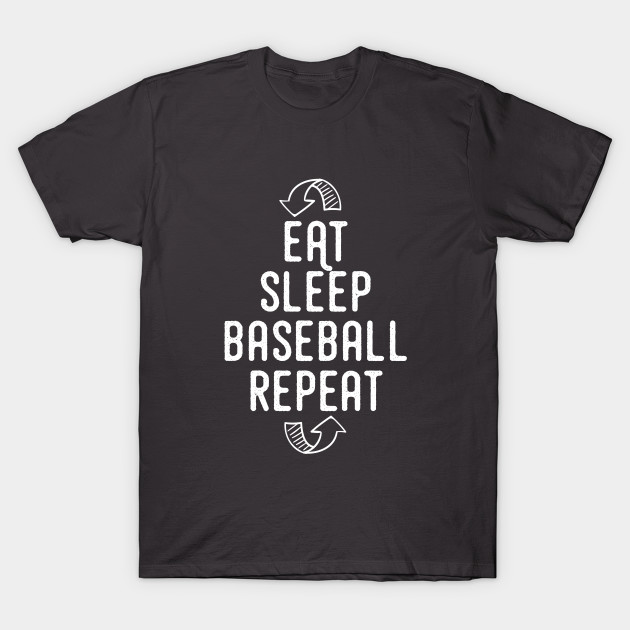Eat Sleep Baseball Repeat Cool Baseball Shirts Baseball T